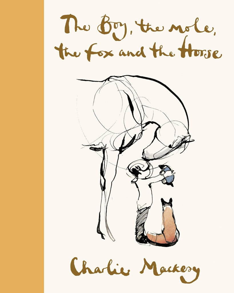 The Boy, the Mole, the Fox and the Horse Deluxe (Yellow) Edition by Charlie Mackesy The Boy, the Mole, the Fox and the Horse Deluxe (Yellow) Edition by Charlie Mackesy
