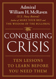 Conquering Crisis by William H. McRaven