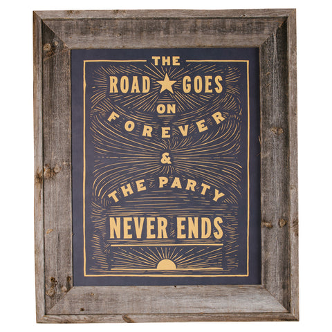 The Road Goes on Forever Print
