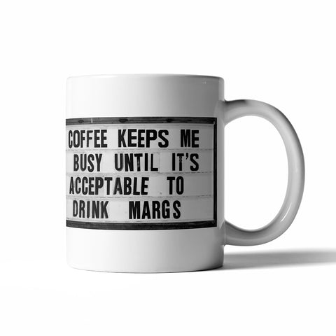 Coffee Mug - Keeps Me Busy