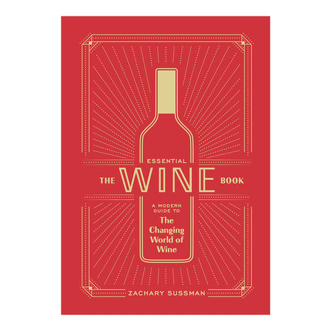The Essential Wine Book by Zachary Sussman