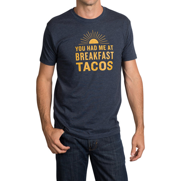 You Had Me At Breakfast Tacos T-Shirt - Navy