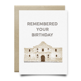 Remembered Your Birthday Alamo Card