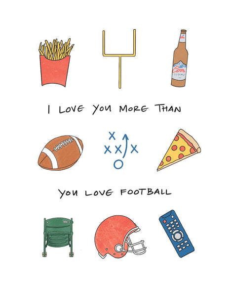 I Love You More Than Football Card