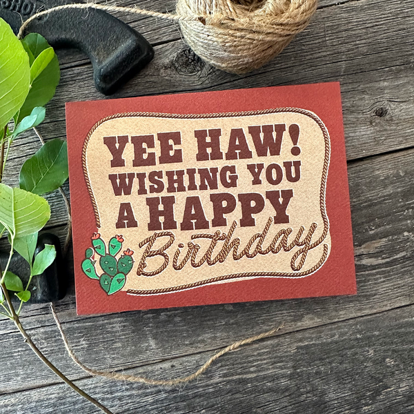 Happy Birthday Card - Yee Haw!