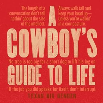 A Cowboy's Guide to life