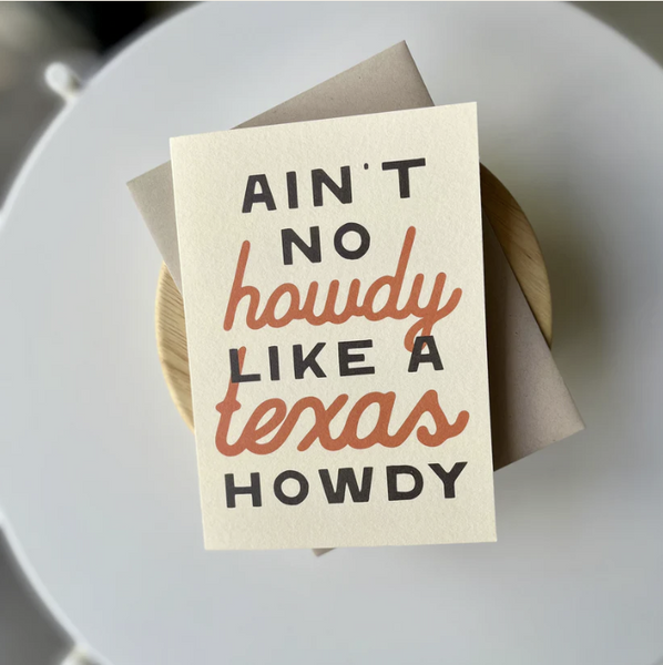 Ain't No Howdy Greeting Card