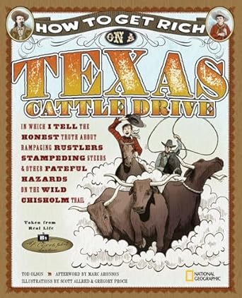 How to Get Rich on a Texas Cattle Drive by Tod Olson