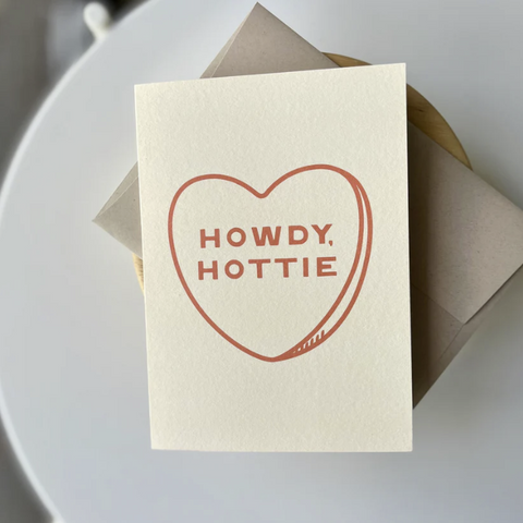 Howdy, Hottie Greeting Card