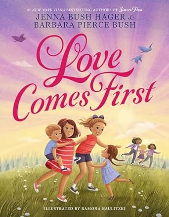 Love Comes First Children's Book