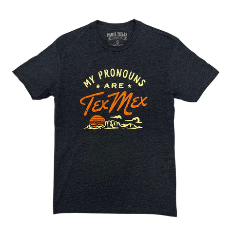 My Pronouns Are Tex-Mex T-Shirt - Charcoal