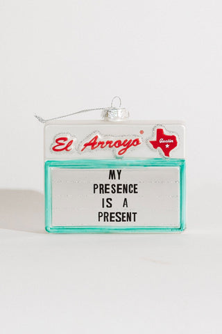 El Arroyo Ornament - My Presence