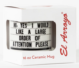Coffee Mug - Attention Please