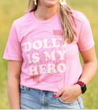 Dolly Is My Hero Women's T-Shirt - Pink