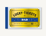 Lucky Tickets For Dad