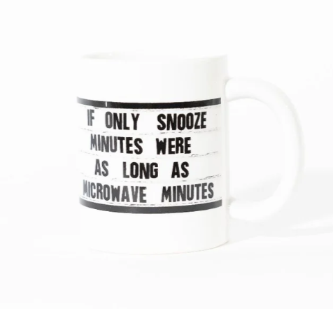 Coffee Mug - Snooze Minutes