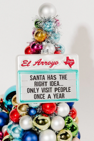 El Arroyo Ornament - Right Idea