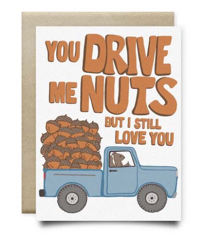 Drive Me Nuts Birthday Card