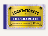 Lucky Tickets For The Graduate