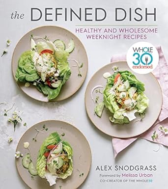 The Defined Dish by Alex Snodgrass