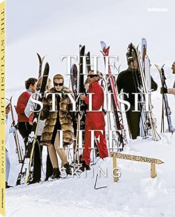 The Stylish Life: Skiing by Gabrielle le Breton