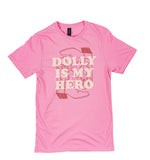 Dolly Is My Hero Women's T-Shirt - Pink