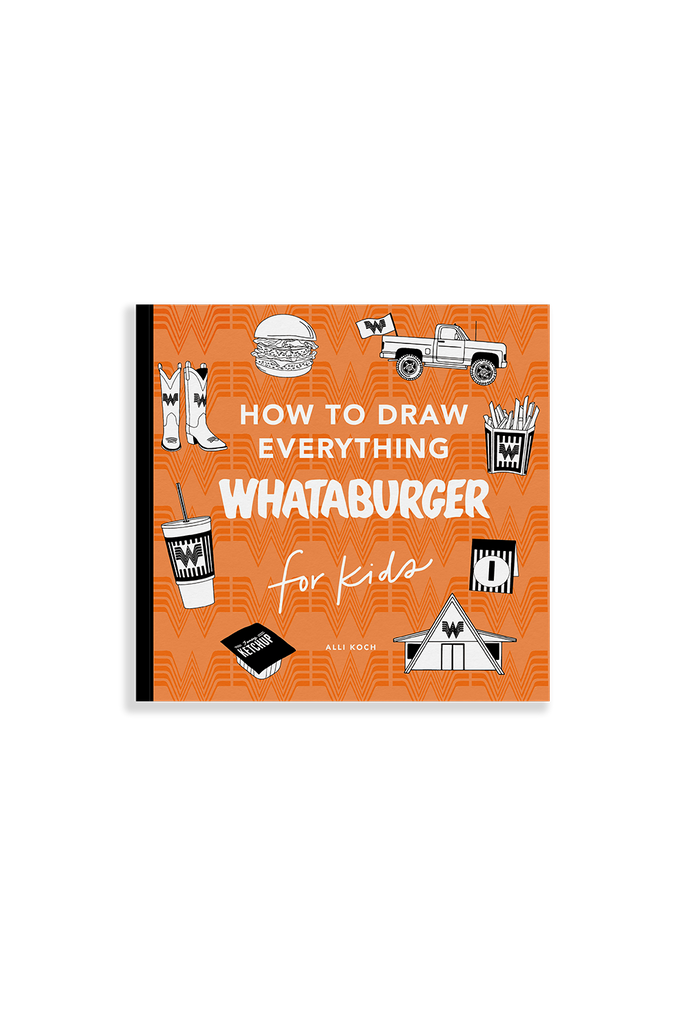 How to Draw Everything: Whataburger Edition (Unique Gift)