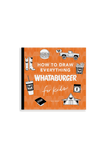 How to Draw Everything: Whataburger Edition (Unique Gift)