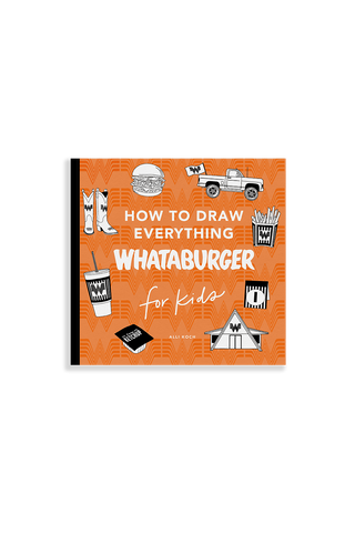 How to Draw Everything: Whataburger Edition (Unique Gift)