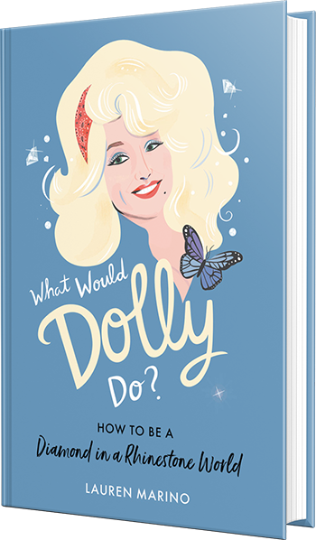 What Would Dolly Do? by Lauren Marino