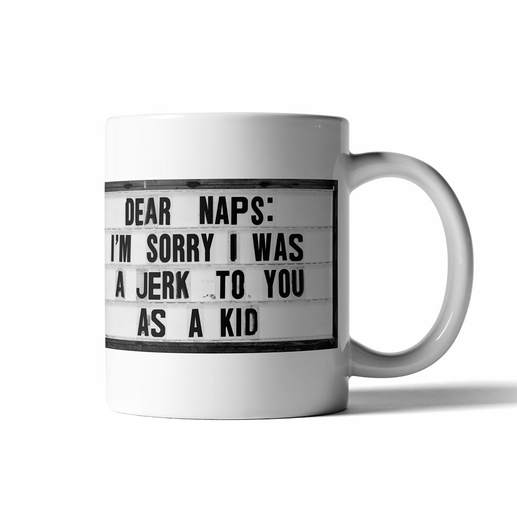 Dear Naps Coffee Mug
