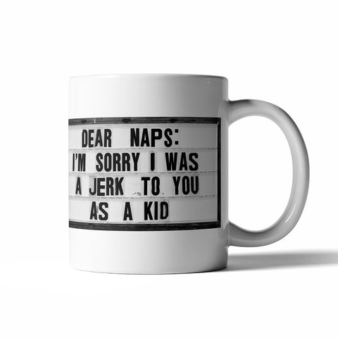 Coffee Mug - Dear Naps