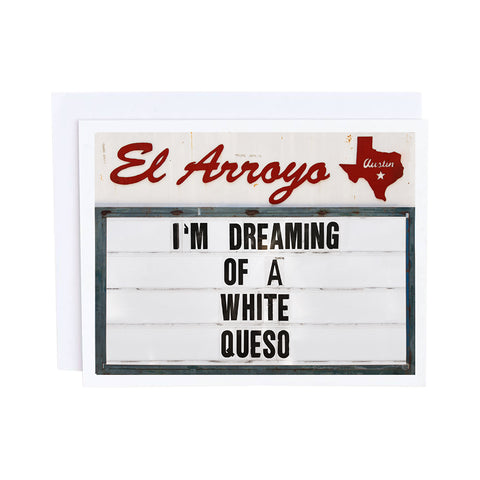 El Arroyo Card - White Queso