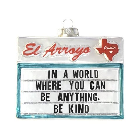 El Arroyo Ornament - Be Kind