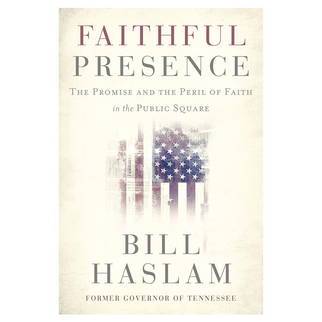 Harper_Collins_Faithful_Presence_by_Bill_Haslam