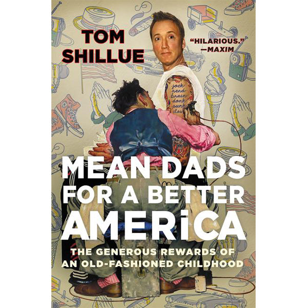 Harper_Collins_Mean_Dads_for_a_Better_America_by_Tom_Shillue