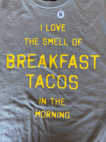 Breakfast Tacos in the Morning - Military Green