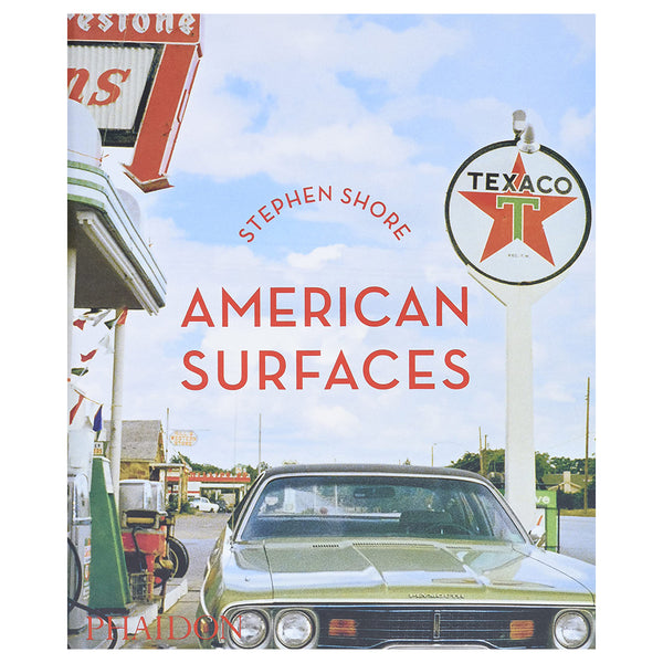 Stephen Shore: American Surfaces – Paris Texas Apparel Co