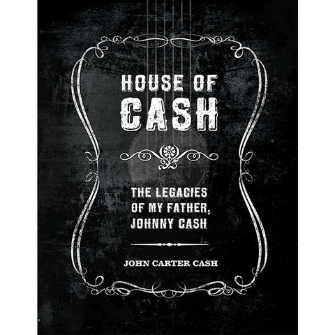 House of Cash by John Carter Cash