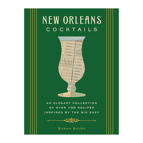 New Orleans Cocktails by Sarah Baird