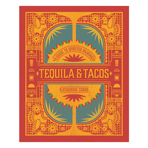 Tequila & Tacos by Katherine Cobbs