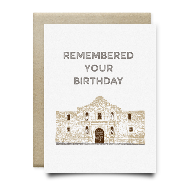 Remembered Your Birthday Alamo Card