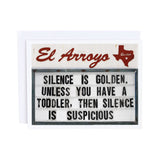 el_arroyo_Silence_is_Golden_Card