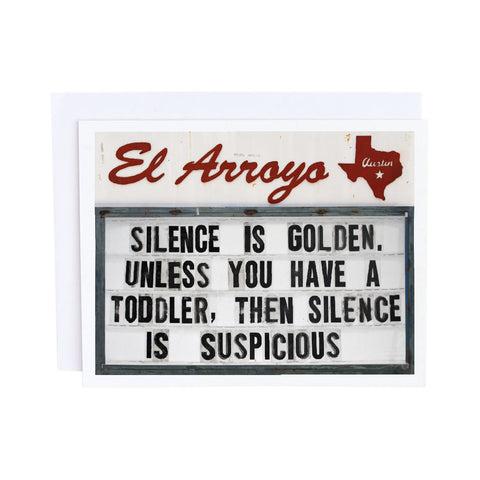 El Arroyo Card - Silence is Golden